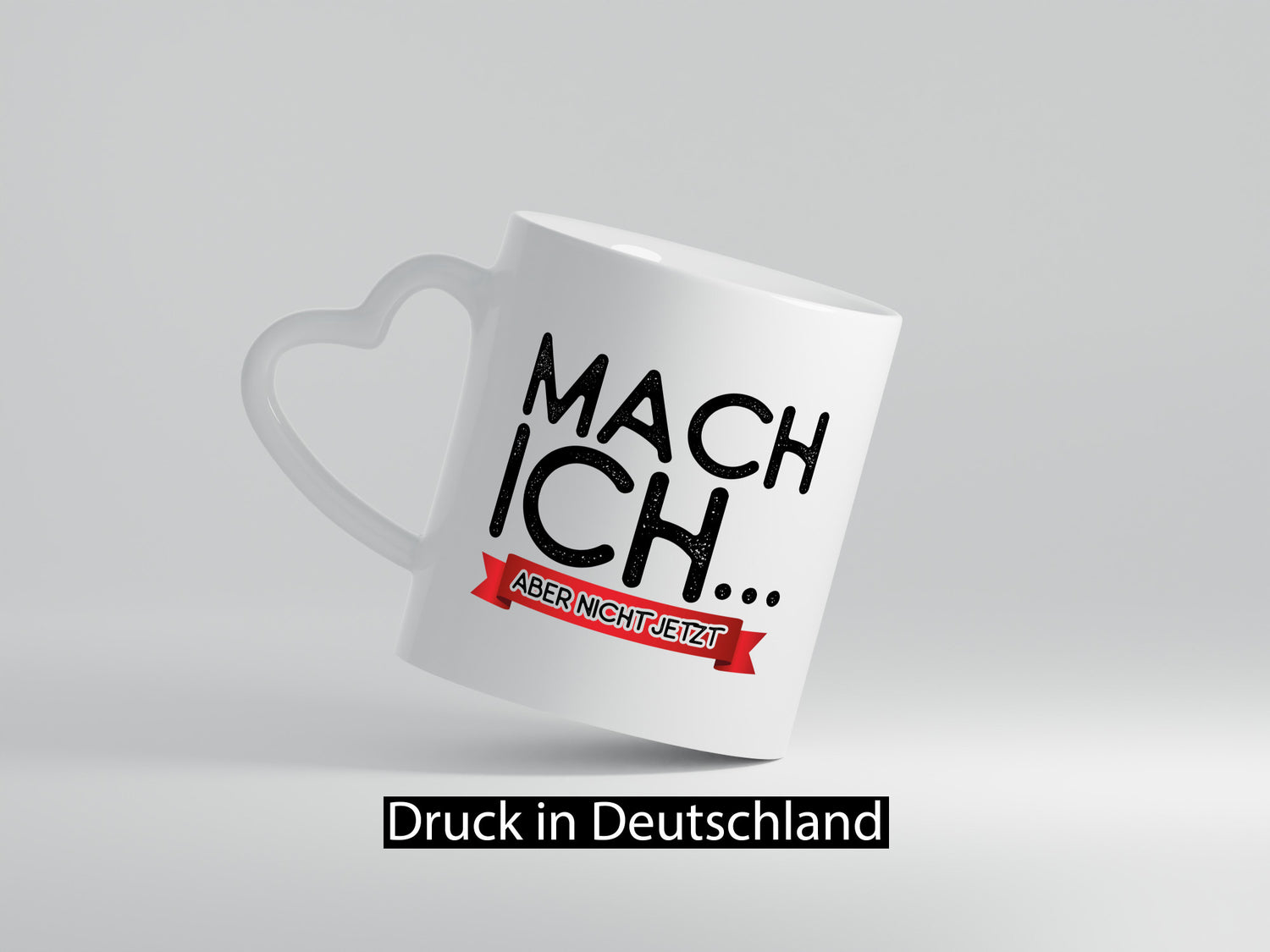 Mach ich, aber nicht jetzt lustiger Spruch Geschenk Humor Geschenkidee Tasse