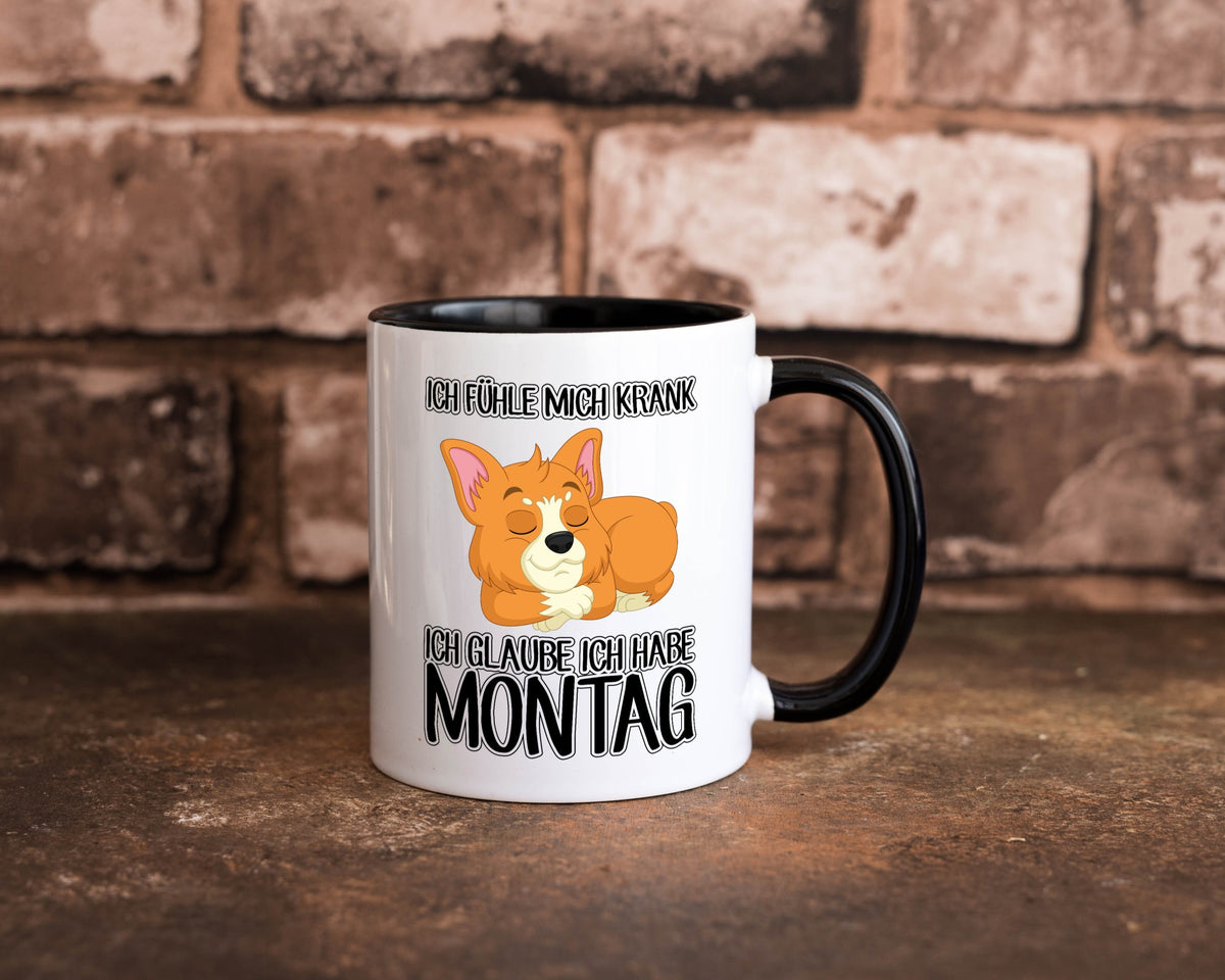 Ich habe Montag Geschenkidee Humor Tasse