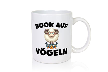Bock auf Vögeln | Vögel Lustig v2 Humor Geschenkidee Geschenk Tasse