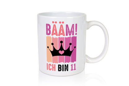 11. Geburtstag | 11 Jahre Bääm ich bin Krone Humor Geschenkidee Tasse