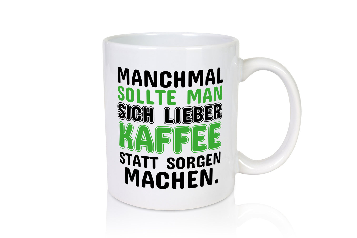 Kaffee statt sorgen lustiger Spruch Geschenk Humor Geschenkidee Tasse