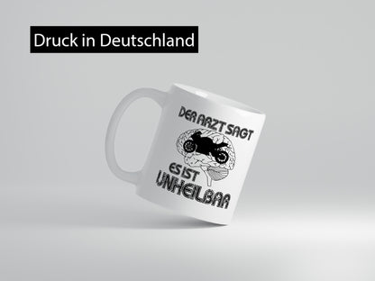Unheilbar | Motorrad Biker lustig Humor Geschenkidee Geschenk Tasse
