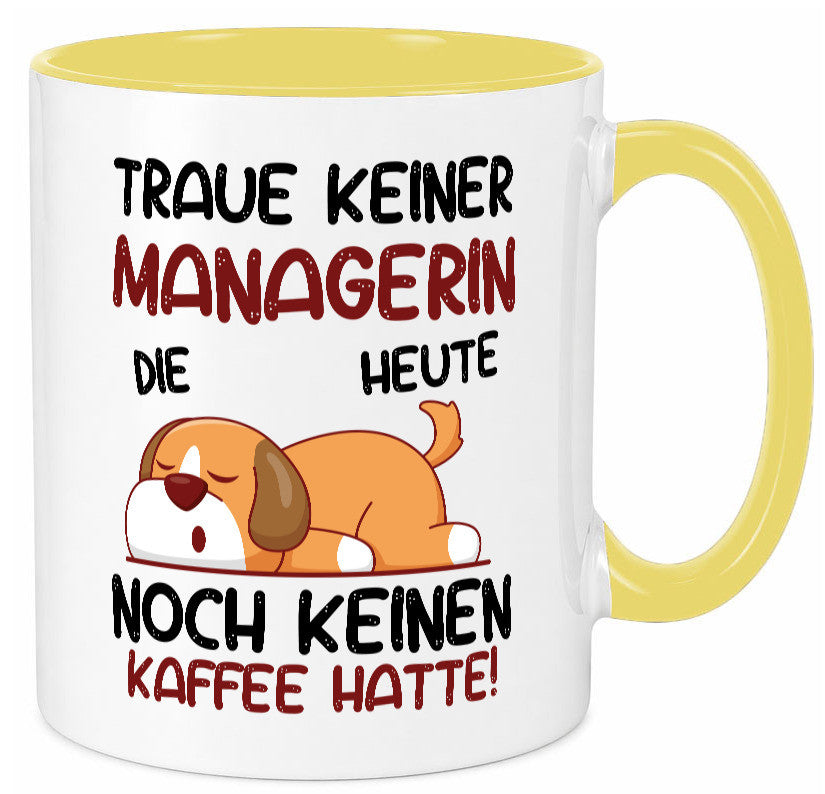 Traue keiner Managerin | Management lustiger Spruch Geschenk Humor Geschenkidee