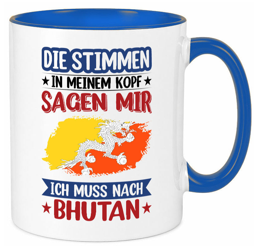 Bhutan | Urlaub Stimmen in meinem Kopf Traumland Geschenkidee Humor Tasse