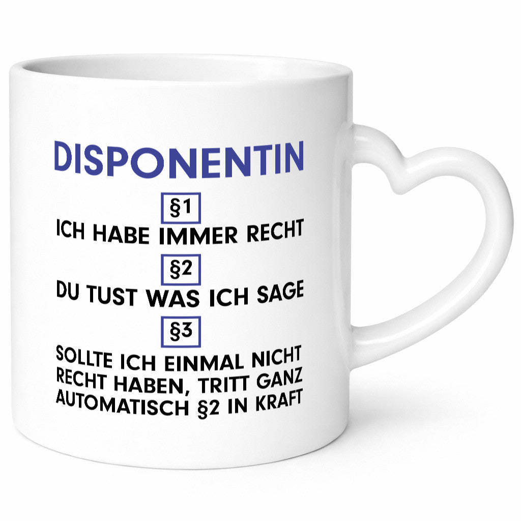 Ich habe immer Recht Disponentin | Zuteilerin v2 lustiger Spruch Geschenk Humor