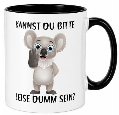 Bitte leise dumm sein | frecher Koala Flüstern Comic Humor Geschenkidee Tasse