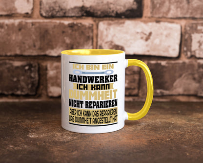 Ich bin Handwerker | Dummheit Schlechte Arbeit lustiger Spruch Geschenk