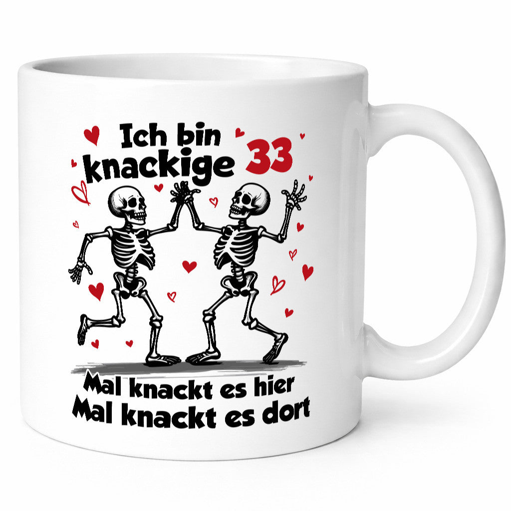 33. Geburtstag | Knackige 33 Ich bin alt lustiger Spruch Geschenk Geschenkidee Tasse