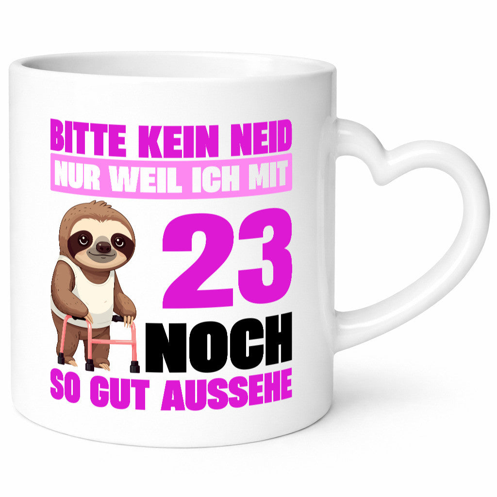 23. Geburtstag | Bitte kein neid Faultier 23 Jahre Humor Geschenkidee Tasse