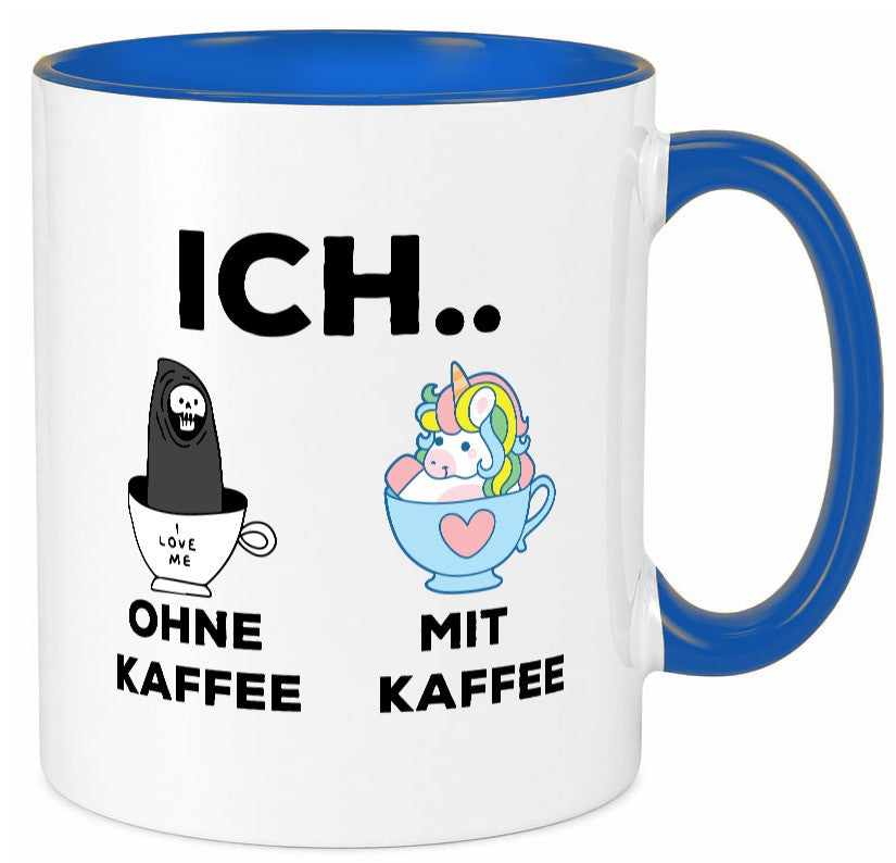 Ich Ohne Kaffee mit | Einhorn lustig Humor Geschenkidee Geschenk Tasse