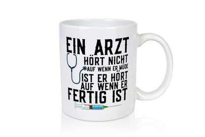 Ein Arzt hört nicht auf | Klinik Statement Stethoskop Geschenkidee Humor Tasse