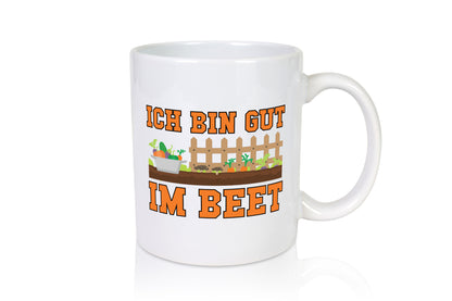 Gut im Beet | Gärtnern Pflanzen Zaun Gemüse Geschenk Humor Geschenkidee
