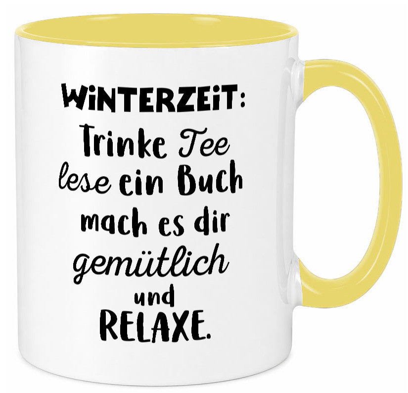 Winterzeit Trinke Tee und mach es dir Gemütlich Geschenkidee Humor Tasse