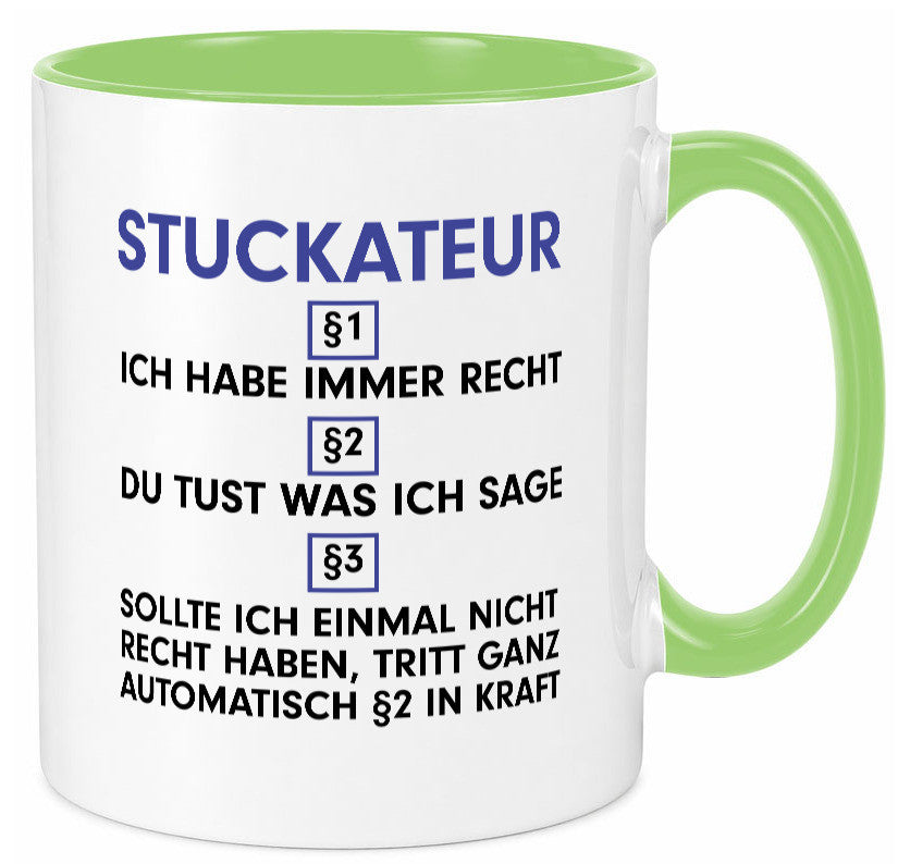 Ich habe immer Recht Stuckateur | Innenausbau Beruf Geschenkidee Arbeit