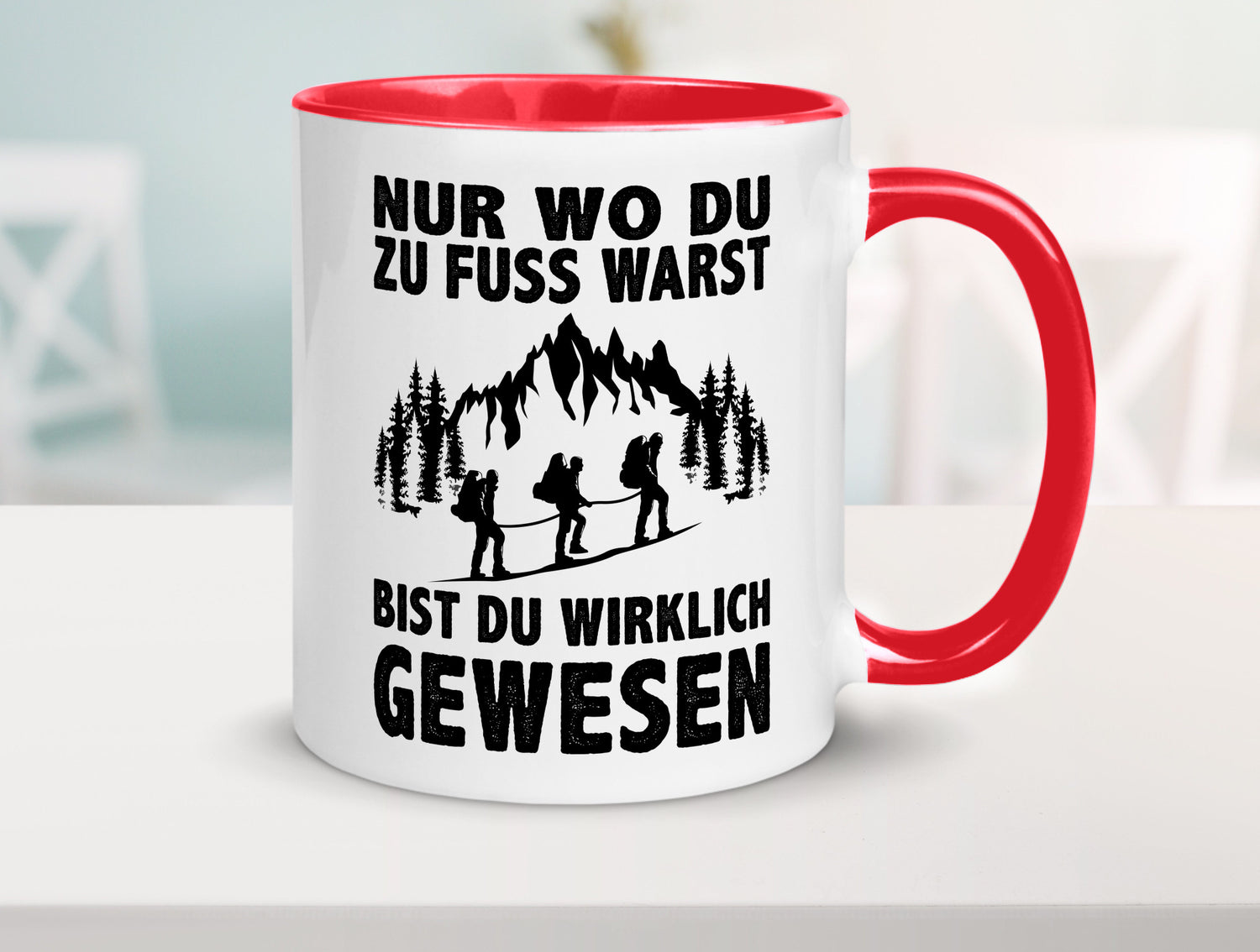 Wo du zu Fuss warst, bist gewesen | Wanderer Berge lustiger Spruch Geschenk