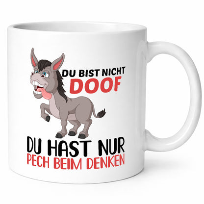 Du bist nicht doof hast nur Pech beim denken | Esel Geschenk Humor Geschenkidee