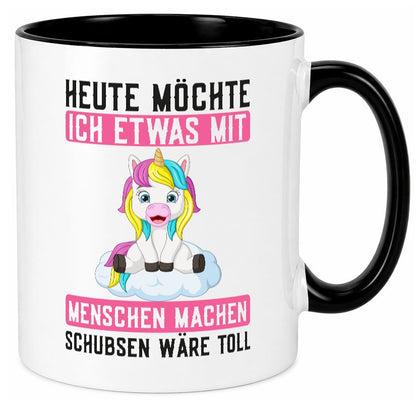 Mit Menschen machen | Schubsen Einhorn Nerv mich ned lustig Humor Geschenkidee Tasse