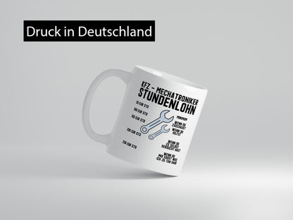 KFZ Mechatroniker | Stundenlohn Automechaniker Spruch Humor Geschenkidee Tasse