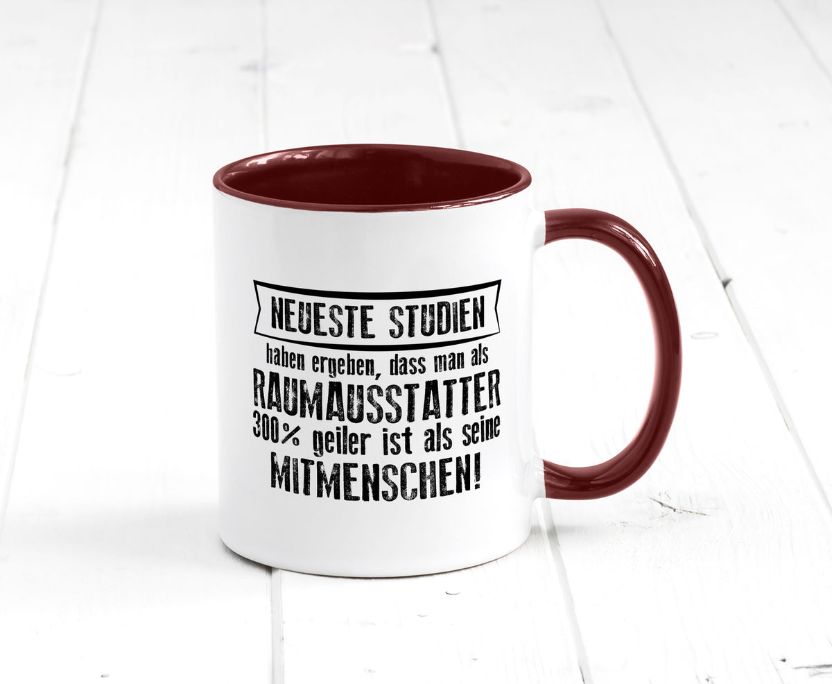 Neuste Studien: Raumausstatter | Wohn Ausstatter Geschenkidee Humor Tasse