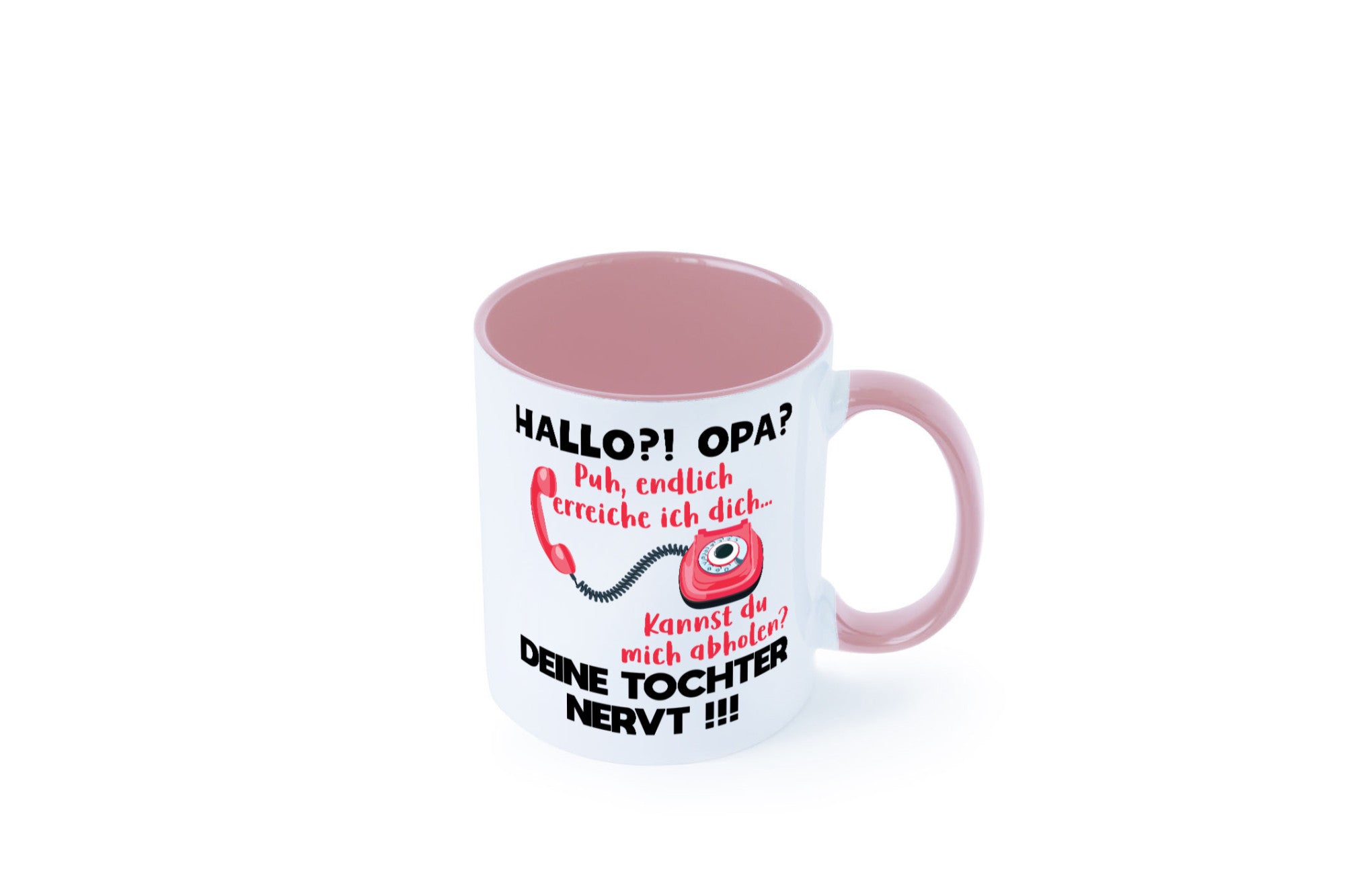 Opa hol mich ab | Deine Tochter nevt Bester Geschenkidee Familie Humor Tasse