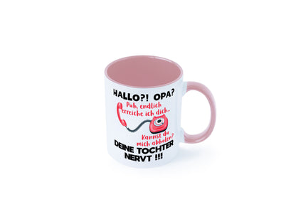 Opa hol mich ab | Deine Tochter nevt Bester Geschenkidee Familie Humor Tasse