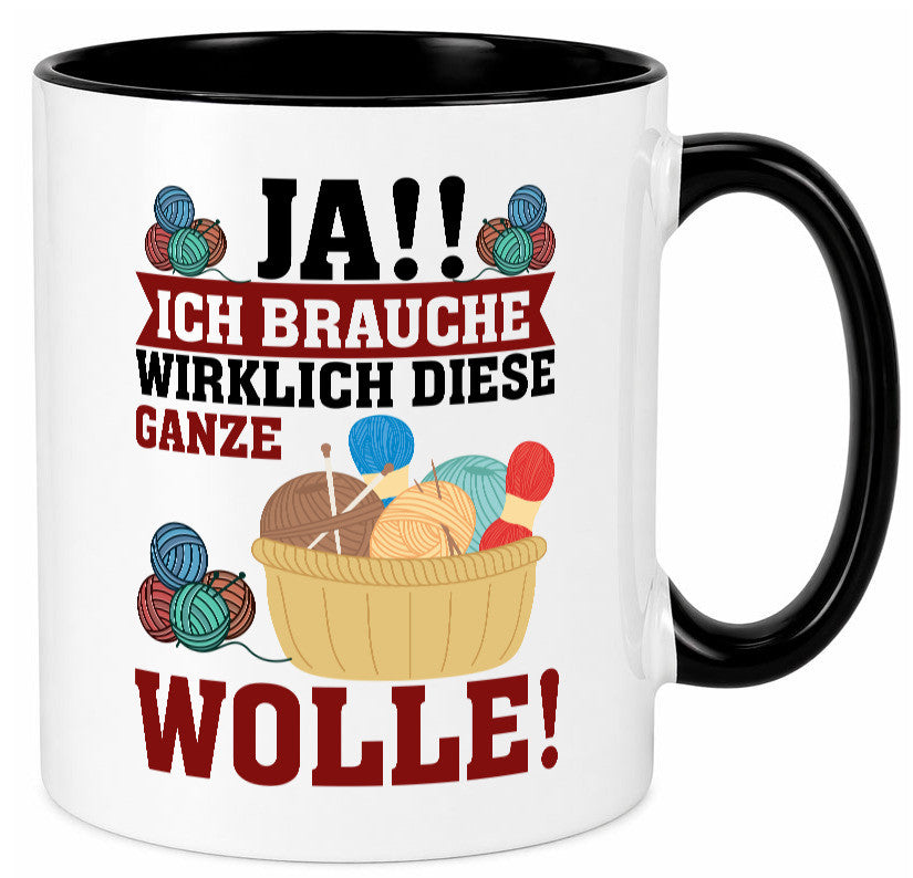 Ja! Ich brauche Wolle | häkeln Häkelzubehör Geschenk Humor Geschenkidee Tasse