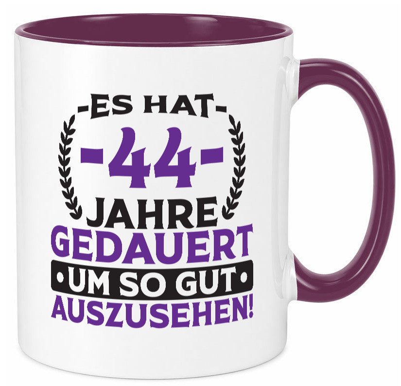 44 Jahre gedauert um so gut auszusehen | 44. Geburtstag lustig Geschenkidee