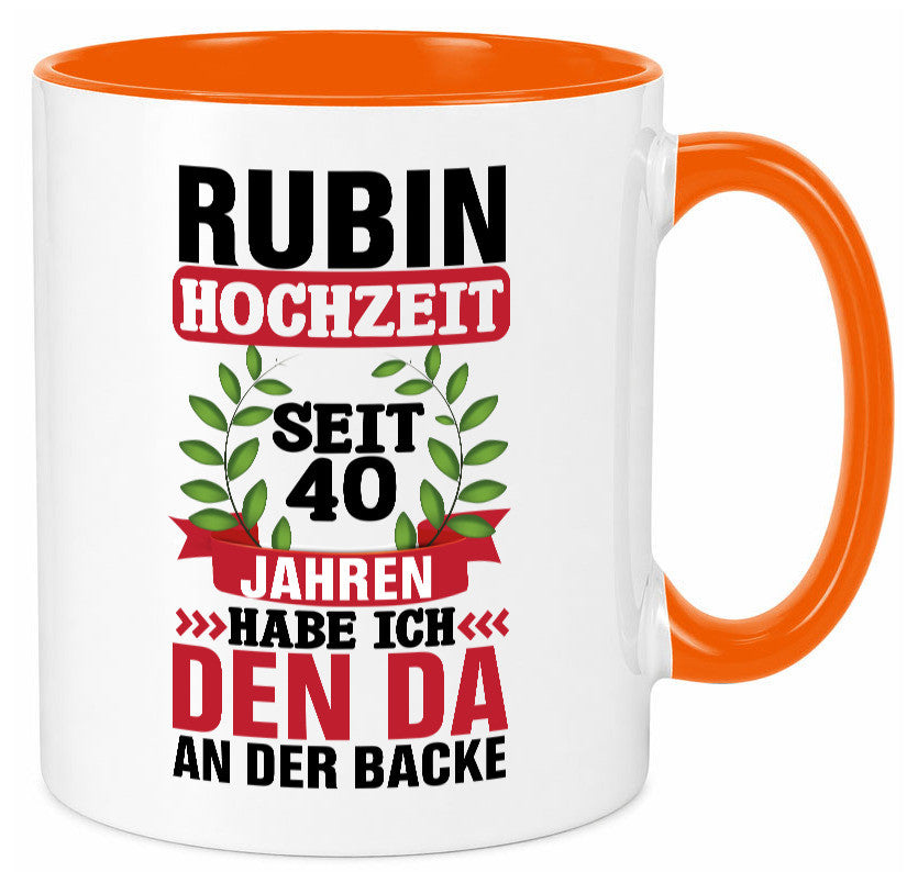 Rubin Hochzeit | 40 Jahre Verheiratet Humor Geschenkidee Tasse