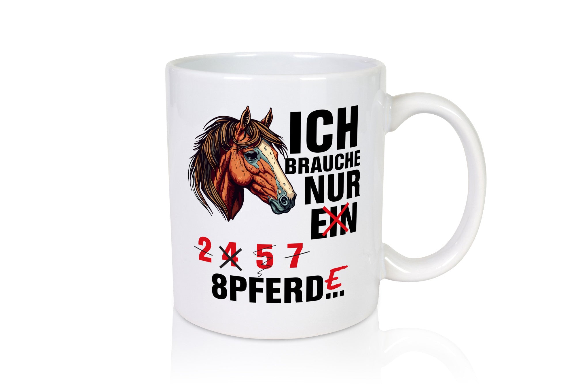 Ich brauche Pferde | Pferdeliebhaber Pony Humor Reiten Geschenkidee Tasse