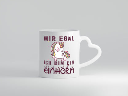 Mir egal ich bin ein einhorn | Süß Humor Geschenkidee Tasse