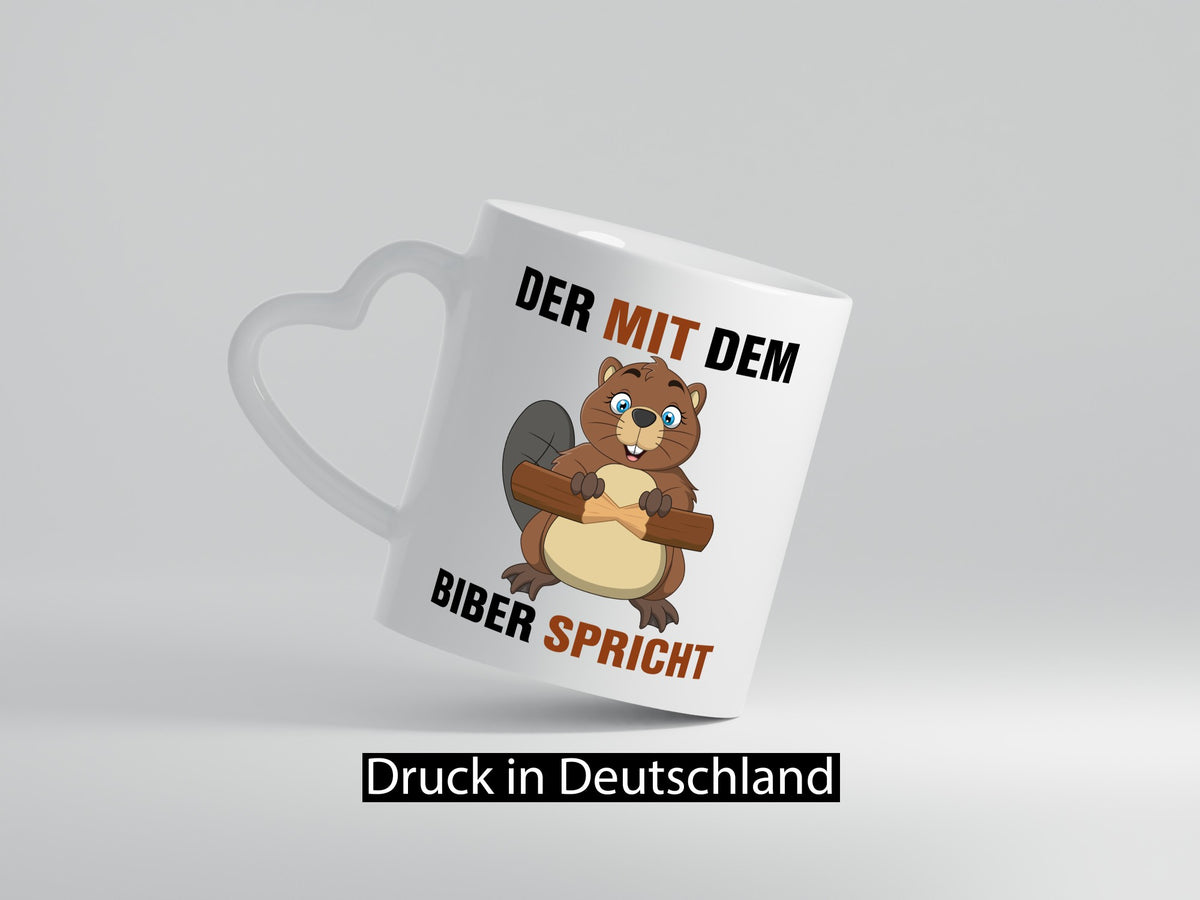 Der mit dem Bieber spricht | Bieberliebhaber lustig Humor Geschenkidee Geschenk Tasse
