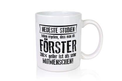 Neuste Studien: Förster | Forst Arbeit Geschenkidee Kollegen Büro Humor Tasse