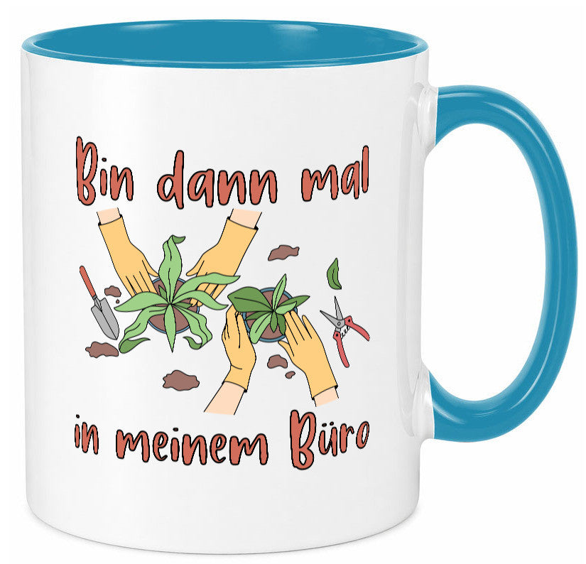 Bin im Büro | Gartenarbeit Pflanzen Humor Witz Geschenkidee Arbeit Kollegen