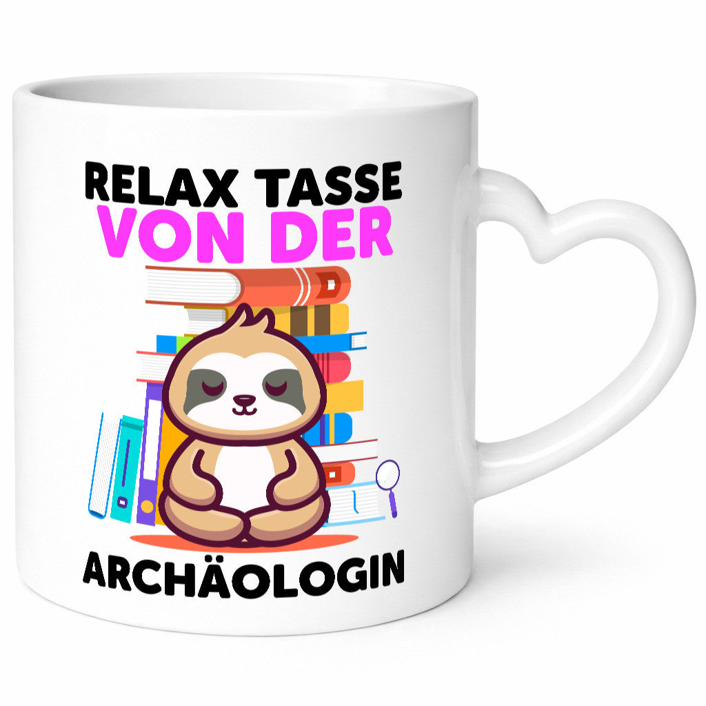 Relax Tasse: Archäologin| Archäologie | Forscherin lustig Humor Geschenkidee