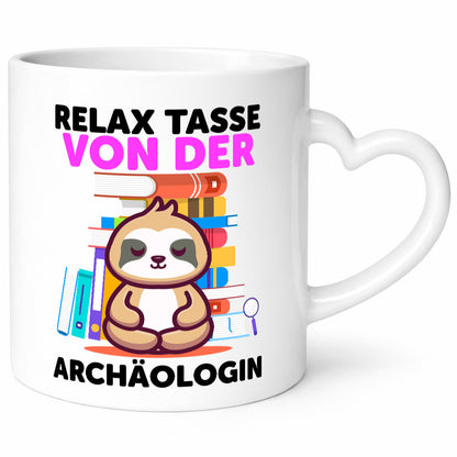 Relax Tasse: Archäologin| Archäologie | Forscherin lustig Humor Geschenkidee