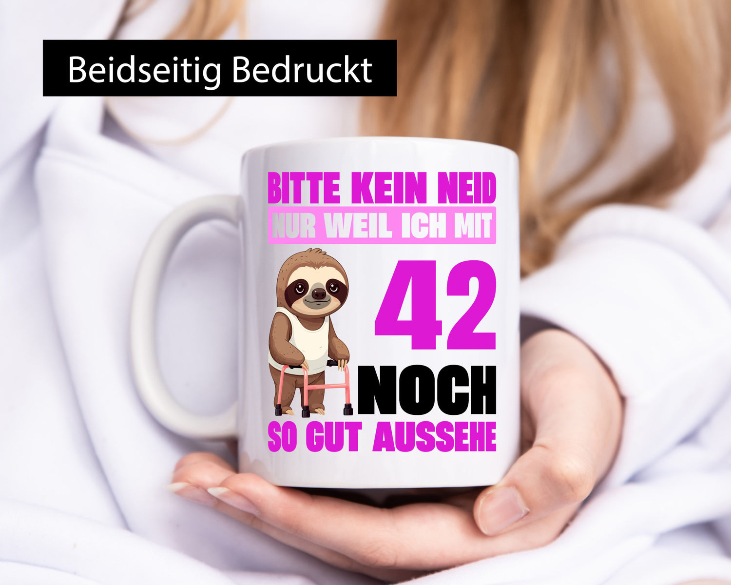 42. Geburtstag | Bitte kein neid Faultier 42 Jahre Geschenkidee Humor Tasse