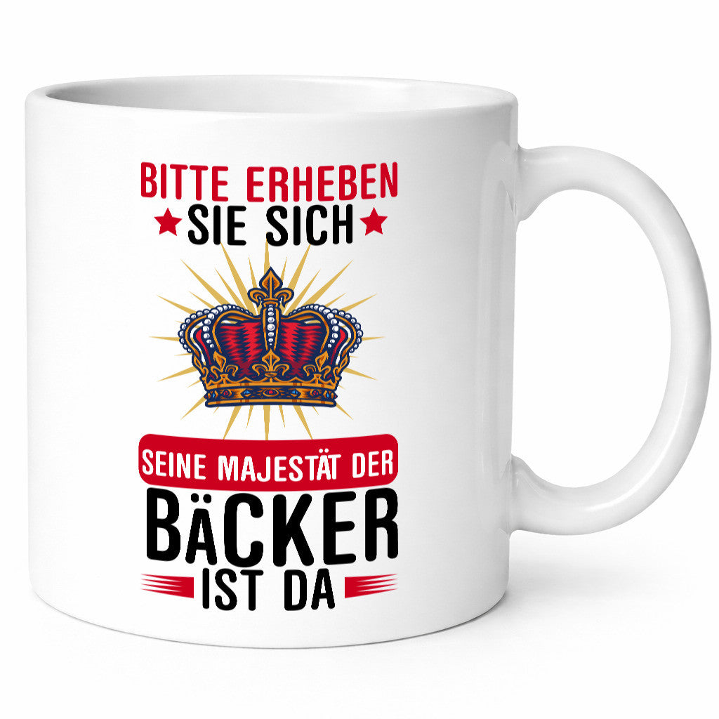 Erheben sie sich der Bäcker ist da | Bäckerrei Humor Geschenkidee Tasse