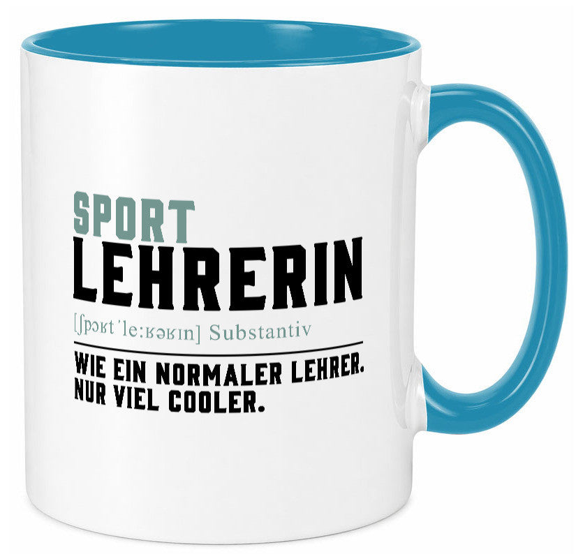Sportlehrerin | Lehrerin Unterricht Lieblingslehrerin Geschenk Humor Tasse