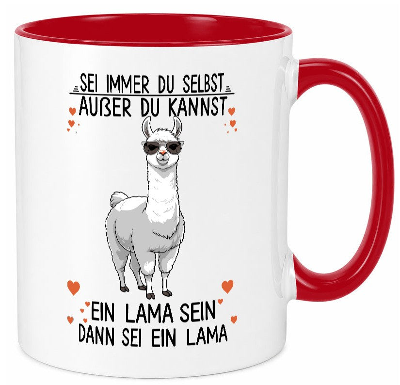 Sei ein Lama | Alpaka lustig Humor Geschenkidee Geschenk Tasse