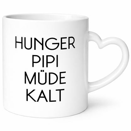 Hunger Pipi Müde Kalt lustig Humor Geschenkidee Geschenk Tasse