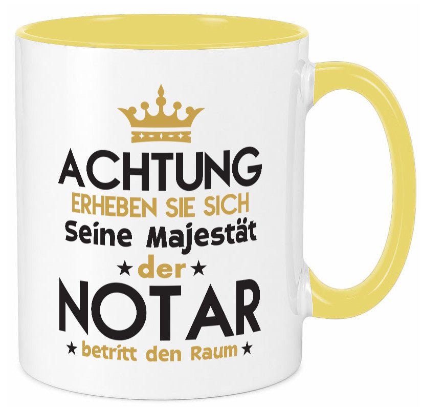 Seine Majestät Notar | Jurist Humor Geschenkidee Tasse