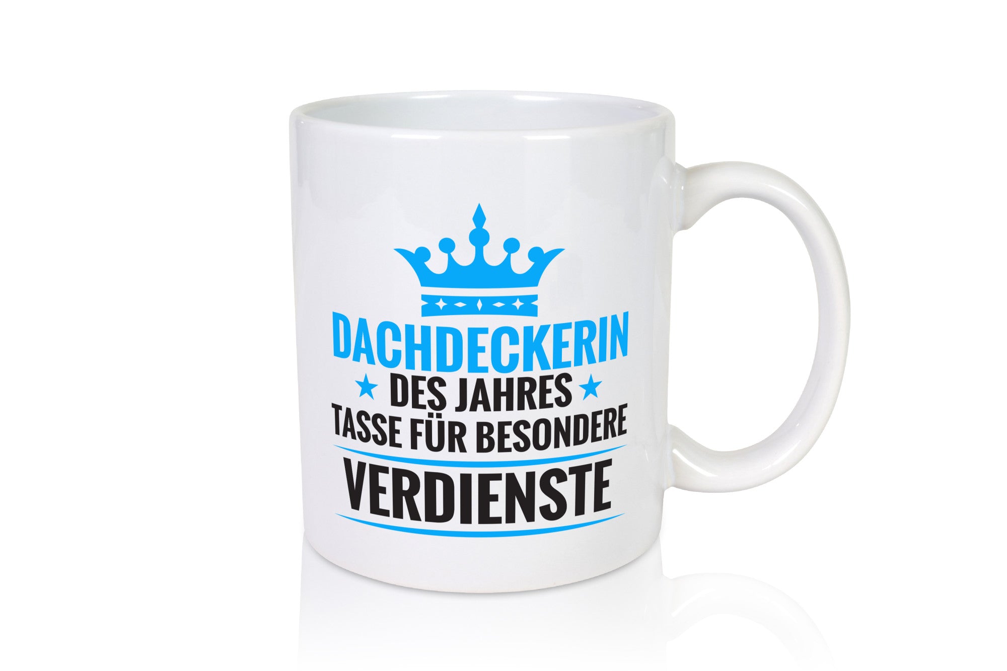 Besonderer Verdienst: Dachdeckerin | Dachbau Hausbau Geschenkidee Humor Tasse
