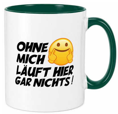 Ohne mich Geschenk Humor Geschenkidee lustiger Spruch Tasse