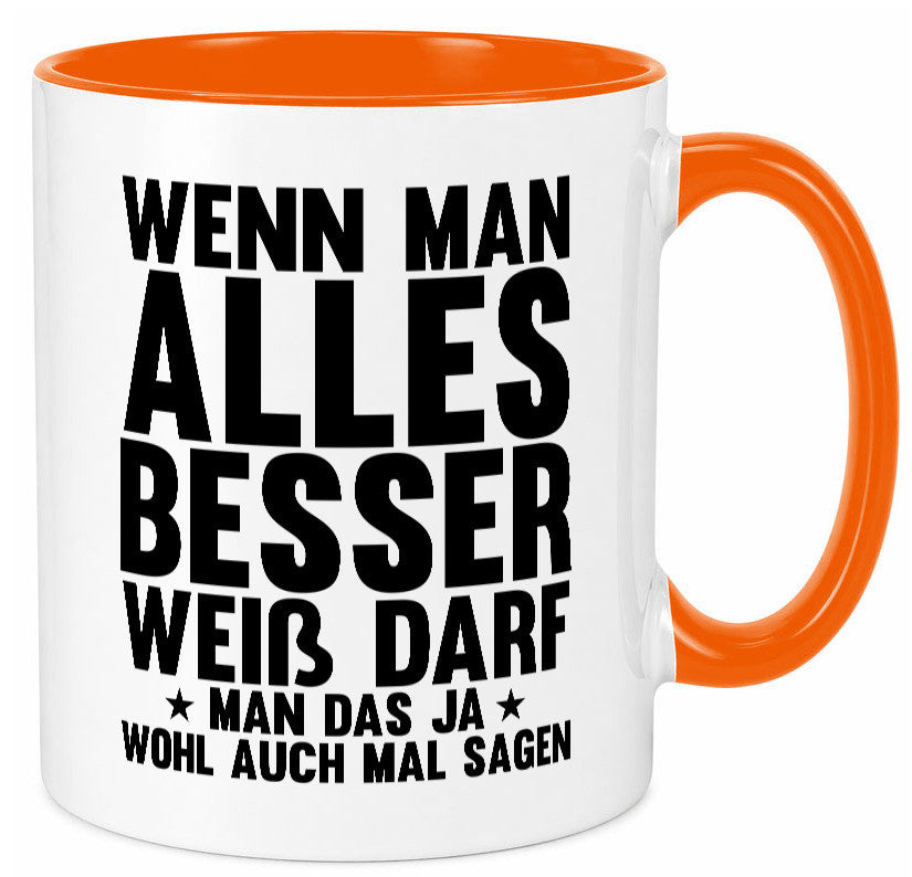 Sagen wenn man es besser weiß | Rechthaber Besserwisser lustiger Spruch