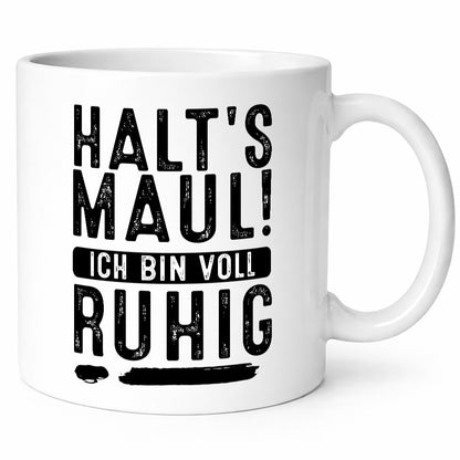 Halts Maul ich bin voll Ruhig lustiger Spruch Geschenk Humor Geschenkidee Tasse