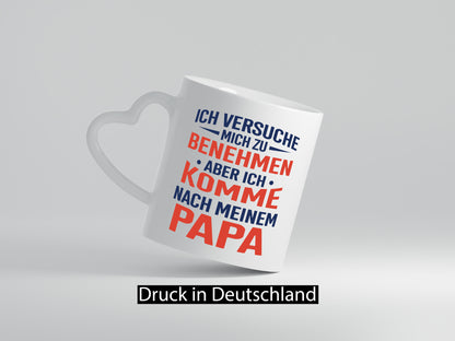 Ich komme nach Papa | und Sohn Bester lustig Familie Geschenkidee Geschenk Tasse