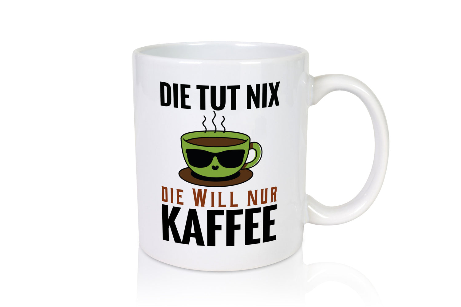 Ich will nur Kaffee Geschenk Humor Geschenkidee lustiger Spruch Tasse