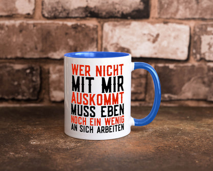 Wer nicht mit mir auskommt | Selbstbewusst witziger Spruch Geschenkidee Humor