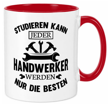 Studieren kann jeder | Handwerker nur die besten handwerk lustig Humor