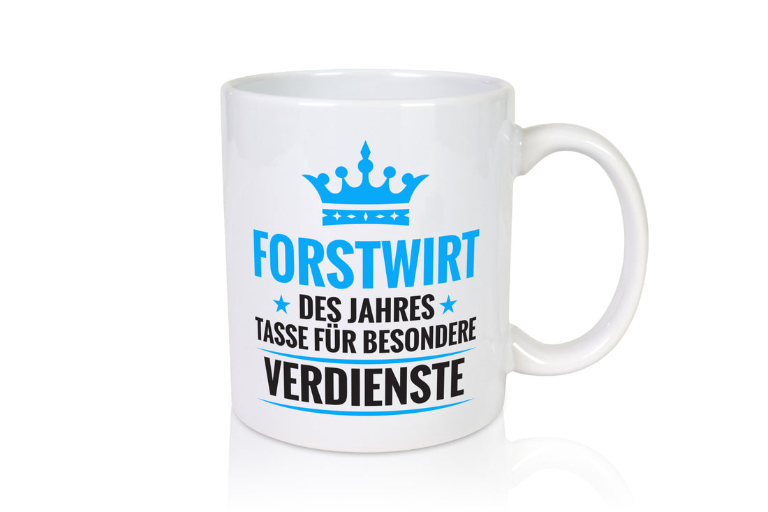 Besonderer Verdienst: Forstwirt | Waldarbeiter lustiger Spruch Geschenk Arbeit Tasse